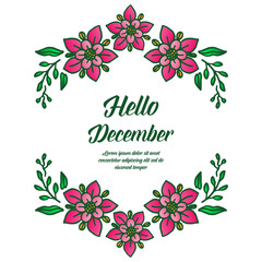 Place for text design hello december, with ornate of pink flower frame. Vector