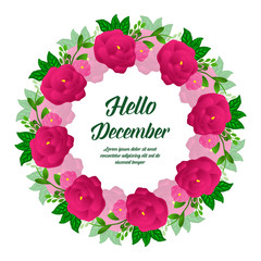 Template hello december, with ornament of pink rose flower frame. Vector