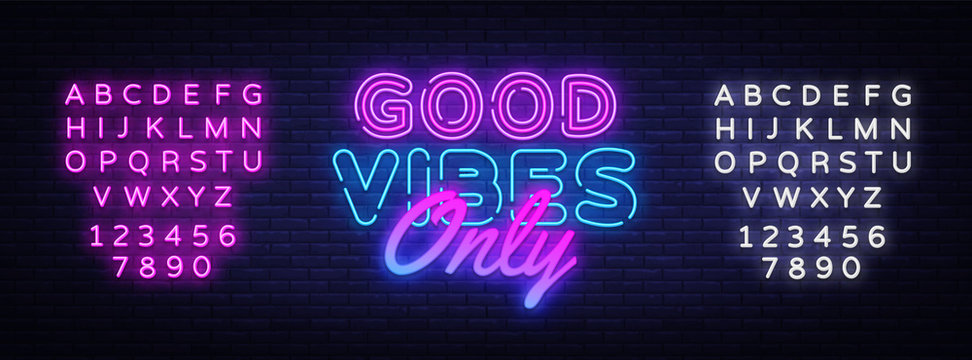Good Vibes Only neon text vector design template. Good Vibes neon logo, light banner, design element, night bright advertising, bright sign. Vector illustration. Editing text neon sign