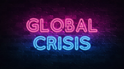 Fototapeta na wymiar Global Crisis neon sign. purple and blue glow. neon text. Brick wall lit by neon lamps. Night lighting on the wall. 3d illustration. Trendy Design. light banner, bright advertisement