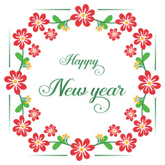 Handwritten modern happy new year, with pattern of nature red flower frame. Vector