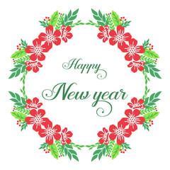 Design for greeting card happy new year, ornate plant of red flower frame. Vector