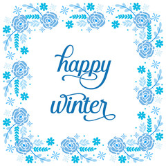 Lettering of happy winter, abstract beautiful blue flower frame. Vector