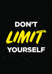 do not limit yourself motivational quotes grunge style vector design