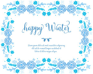 Design for banner or poster happy winter, with blue leaf flower frame background. Vector