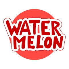Watermelon vector lettering. Red and green background. Tropical food graphic text. Full slice seed