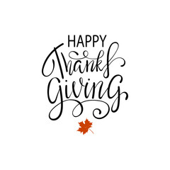 Hand painted Happy Thanksgiving lettering typography poster.