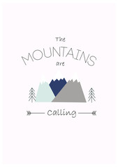 the mountains are calling. Vector poster. card