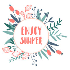 Enjoy summer. Round floral wreath with letters