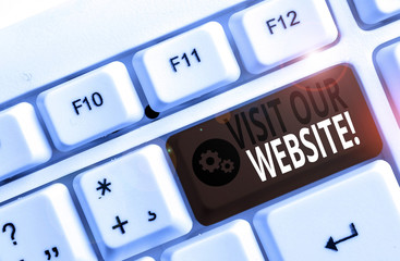 Handwriting text Visit Our Website. Conceptual photo visitor who arrives at web site and proceeds...