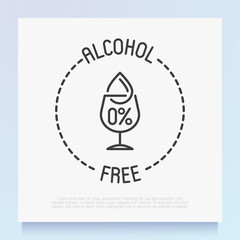 Obraz premium Alcohol free sign. Thin line icon for beauty product. Drinking glass with droplet. Modern vector illustration.