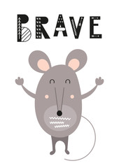 Colorful Poster for nursery scandi design with funny gray mouse in Scandinavian style. Vector Illustration. Kids illustration for baby clothes, greeting card, kids print. Brave.