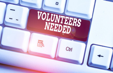 Word writing text Volunteers Needed. Business photo showcasing need work or help for organization...