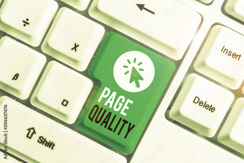 Poster writing note showing page quality. business concept for effectiveness of a website in terms of appea