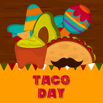 Taco day poster. Taco with a traditional mexican hat, maraca and guacamole pot - Vector illustration