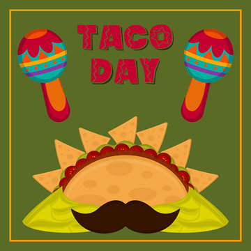 Taco day poster. Taco with nachos, maracas and guacamole - Vector illustration