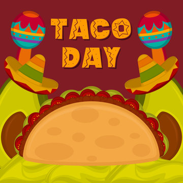 Taco day poster. Taco with guacamole, traditional mexican hats and maracas - Vector illustration