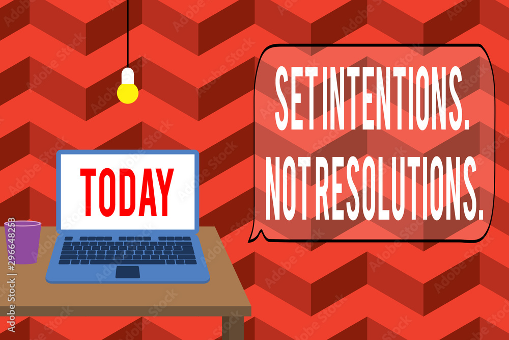 Poster writing note showing set intentions not resolutions. business concept for positive choices for new s