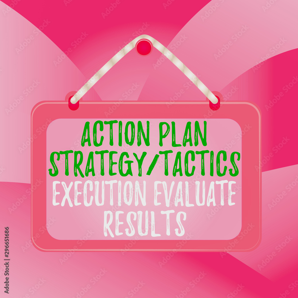 Poster handwriting text action plan strategy ortacti. conceptual photo action plan strategy or tactics exec