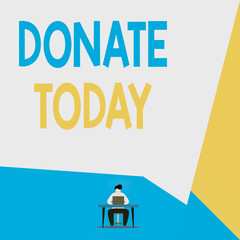 Handwriting text Donate Today. Conceptual photo time to give money or goods to help a demonstrating or organization View young man sitting chair desk working open laptop geometric background