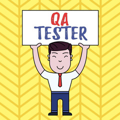 Text sign showing Qa Tester. Business photo showcasing Quality assurance of an on going project before implementation Smiling Man Standing Holding Big Empty Placard Overhead with Both Hands