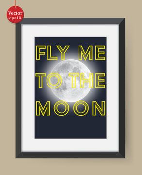 Fly me to the moon poster with photo frame