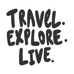 Travel explore live. Sticker for social media content. Vector hand drawn illustration design. 