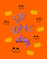 all saints day, pumpkins and wicked smiles on an orange background