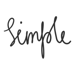 Fototapeta premium Simple. Vector hand drawn illustration sticker with cartoon lettering. Good as a sticker, video blog cover, social media message, gift cart, t shirt print design.