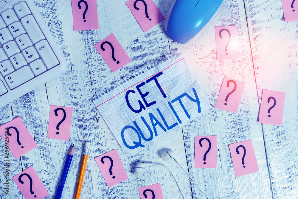 Poster writing note showing get quality. business concept for features and characteristics of product that 