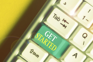 Word writing text Get Started. Business photo showcasing asking someone to begin task endeavour or...