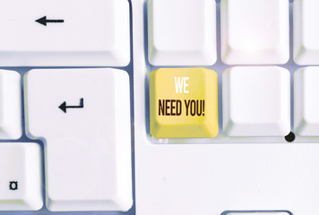 Handwriting text writing We Need You. Conceptual photo asking someone to work together for certain...