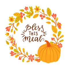 Naklejka premium Bless this meal. Floral frame with pumpkin. Hand drawn lettering illustration.