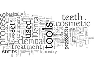 Cosmetic Dentistry Tools What Are They