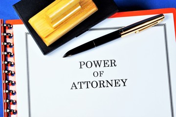 Power of attorney — a document, written authorization, to represent or act on behalf of another...