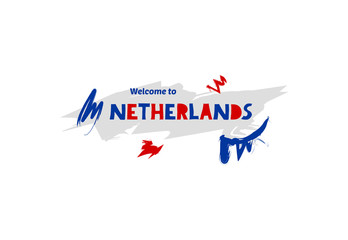 Welcome to Netherlands. Name country template design for greeting card, banner, poster.