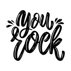 You rock. Lettering phrase on white background. Design element for poster, card, banner. Vector illustration