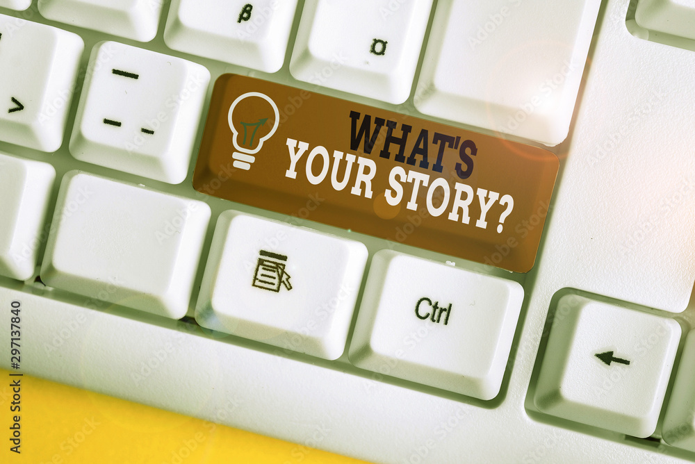 Fototapete word writing text what s is your story question. business photo showcasing analysisner of asking dem