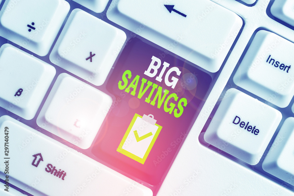 Poster handwriting text writing big savings. conceptual photo income not spent or deferred consumption putt