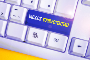 Word writing text Unlock Your Potential. Business photo showcasing release possibilities Education and good training is key White pc keyboard with empty note paper above white background key copy