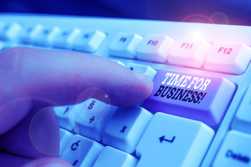 Text sign showing Time For Business. Business photo showcasing fulfil transactions within period promised to client White pc keyboard with empty note paper above white background key copy space