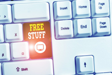 Text sign showing Free Stuff. Business photo text Any thing that you can have in a store that is...