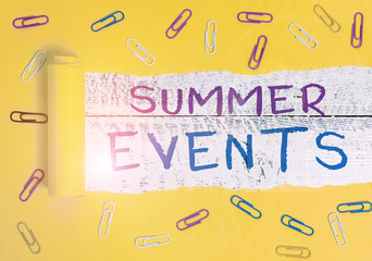 Writing note showing Summer Events. Business concept for Celebration Events that takes place during summertime