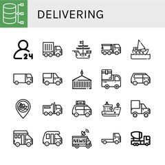 Set of delivering icons such as Storage, hours delivery, Cargo truck, Ship, Crane truck, Container, Van, Truck, Mixer , delivering