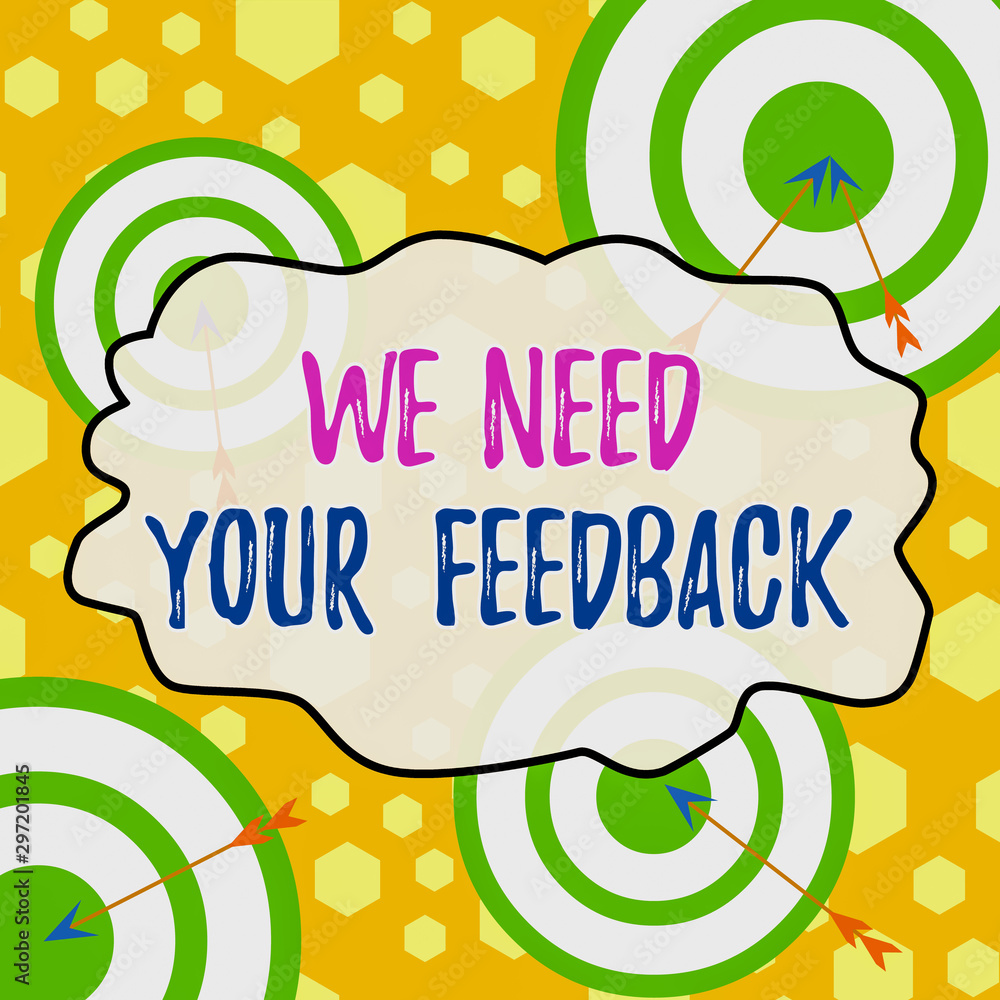Poster handwriting text writing we need your feedback. conceptual photo criticism given to say can be done 