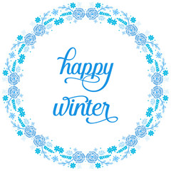 Ornament card happy winter, with decorative plant of blue leaf flower frame. Vector