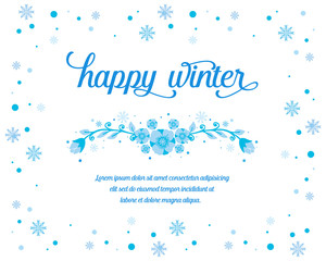 Lettering poster of happy winter, with design blue leafy flower frame. Vector