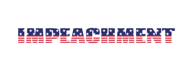 Impeachment. USA election vector banner. Text with american flag texture