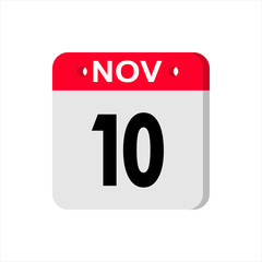 November 10 - Calendar Icon. Calendar Icon with shadow. Flat style. Date, day and month. Reminder. Vector illustration. Organizer application, app symbol. Ui. User interface sign.