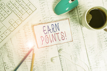 Handwriting text Earn Points. Conceptual photo collecting scores in order qualify to win big prize...